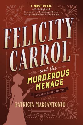 Felicity Carroll and the murderous menace cover image