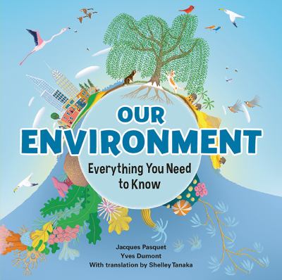 Our environment : everything you need to know cover image