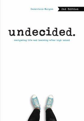 Undecided : navigating life and learning after high school cover image