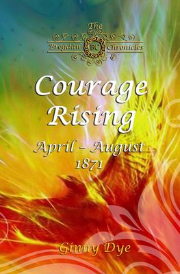 Courage rising : April - August 1871 cover image