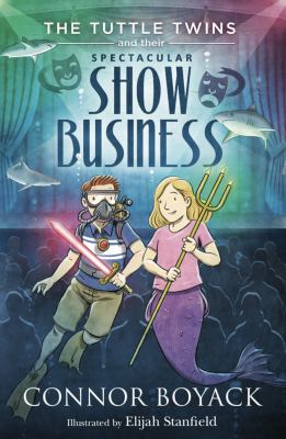 The Tuttle twins and their spectacular show business cover image