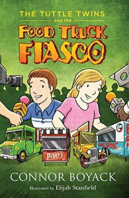 The Tuttle twins and the food truck fiasco cover image