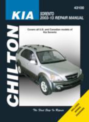 Chilton's Kia : Sorento repair manual, 2003-2013 cover image