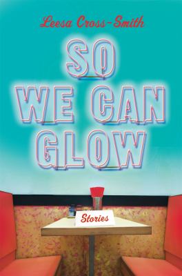 So we can glow : stories cover image