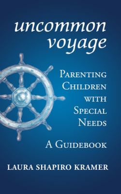 Uncommon voyage: parenting children with special needs : a guidebook cover image