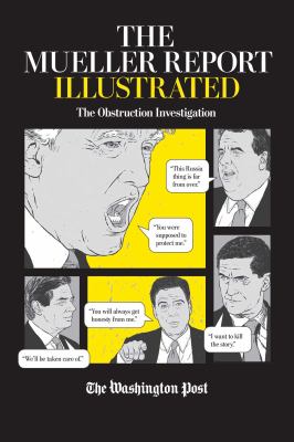 The Mueller report illustrated : the obstruction investigation cover image