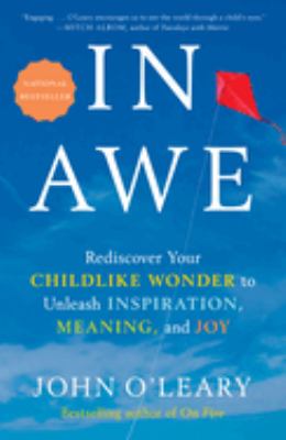 In awe : rediscover your childlike wonder to unleash inspiration, meaning, and joy cover image