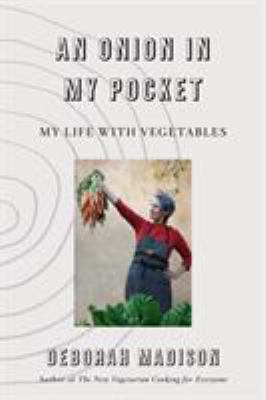 An onion in my pocket : my life with vegetables cover image