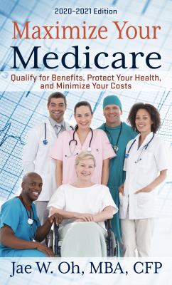 Maximize your Medicare qualify for benefits, protect your health, and minimize your costs cover image