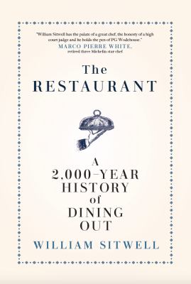 The restaurant : a 2,000-year history of dining out cover image