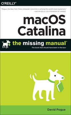 MacOS Catalina : the missing manual : the book that should have been in the box cover image