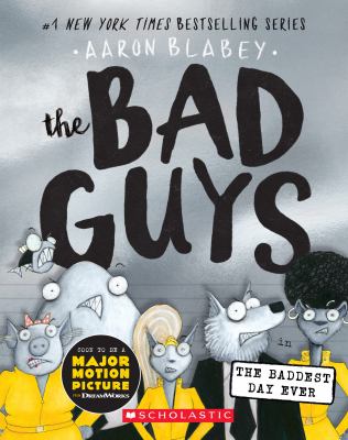 The Bad Guys in the baddest day ever cover image