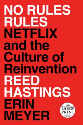 No rules rules Netflix and the culture of reinvention cover image