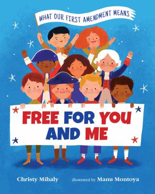 Free for you and me : what our First Amendment means cover image