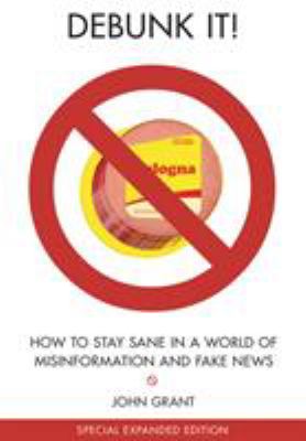 Debunk it! : how to stay sane in a world of misinformation cover image