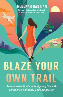 Blaze your own trail cover image