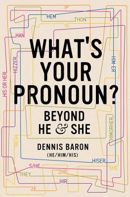 What's your pronoun? : beyond he & she cover image