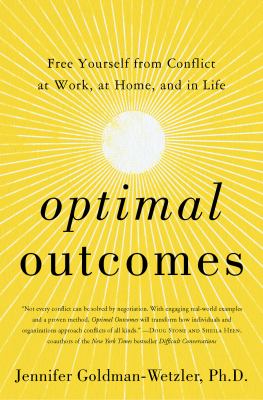 Optimal outcomes : free yourself from conflict at work, at home, and in life cover image