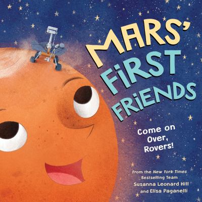 Mars' first friends : come on over, rovers! cover image