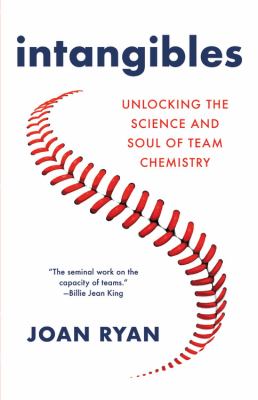 Intangibles : Unlocking the Science and Soul of Team Chemistry cover image