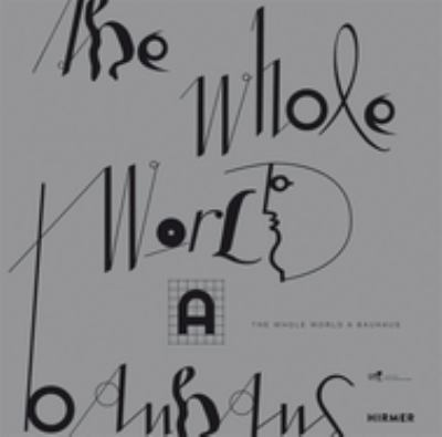 The whole world a Bauhaus cover image