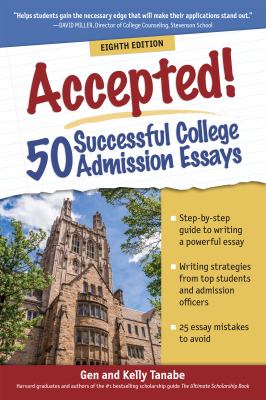 Accepted! 50 successful college admission essays cover image