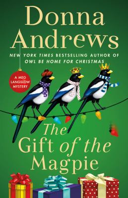 The gift of the magpie : a Meg Langslow mystery cover image