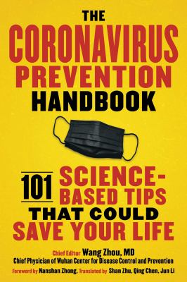The Coronavirus prevention handbook : 101 science-based tips that could save your life cover image