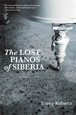 The lost pianos of Siberia cover image