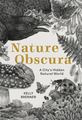 Nature obscura : a city's hidden natural world cover image