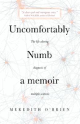 Uncomfortably numb : a memoir cover image