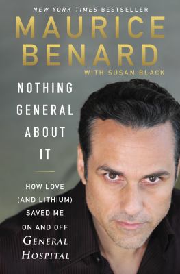 Nothing general about it : how love (and lithium) saved me on and off General Hospital cover image