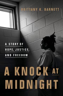A knock at midnight : a story of hope, justice, and freedom cover image