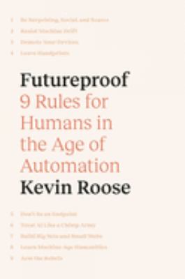 Futureproof : 9 rules for humans in the age of automation cover image