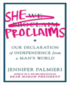 She proclaims our declaration of independence from a man's world cover image