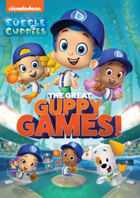 Bubble guppies. The great guppy games! cover image