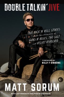Double Talkin' Jive True Rock 'n' Roll Stories from the Drummer of Guns N' Roses, the Cult, and Velvet Revolver cover image