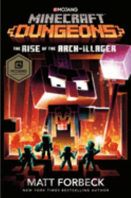 Minecraft dungeons : the rise of the Arch-Illager cover image