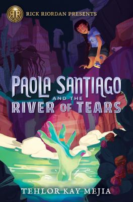 Paola Santiago and the river of tears cover image