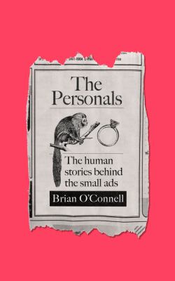 The personals : the human stories behind the small ads cover image