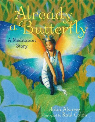 Already a butterfly : a meditation story cover image