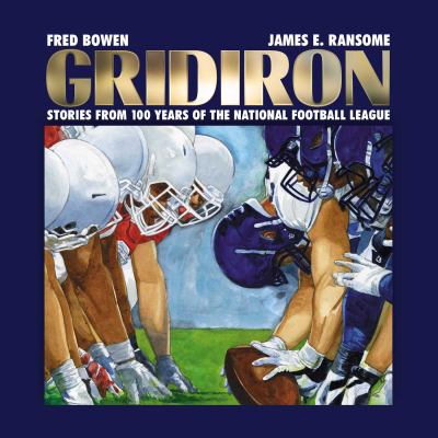 Gridiron : stories from 100 years of the National Football League cover image
