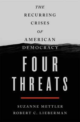 Four threats : the recurring crises of American democracy cover image