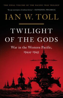 Twilight of the gods : war in the Western Pacific, 1944-1945 cover image
