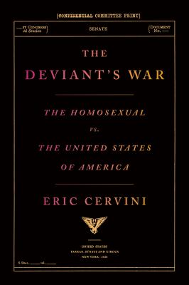 The deviant's war : the homosexual vs. the United States of America cover image