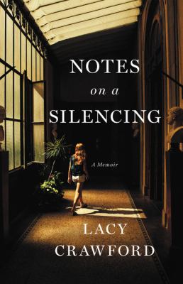 Notes on a silencing : a memoir cover image