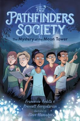 The Pathfinders Society. The mystery of the Moon Tower cover image