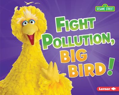 Fight pollution, Big Bird! cover image