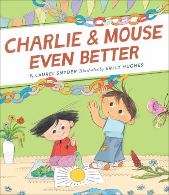 Charlie & Mouse Even Better Book 3 cover image