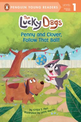 Penny and Clover, follow that ball! cover image